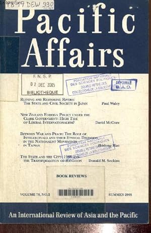 Seller image for Pacific Affairs, volume 78, n2 (t 2005) : Ruining and Restoring Rivers : The State and Civil Society in Japan (Paul Waley) / The State and the City, 1988 and the Transformation of Rangoon (Donald M. Seekins) /. for sale by Le-Livre