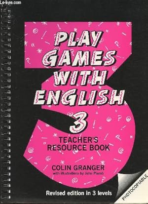 Imagen del vendedor de Play games with English 3 Teacher's resource book a la venta por Le-Livre