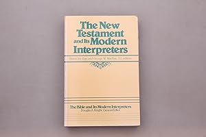 Seller image for THE NEW TESTAMENT AND ITS MODERN INTERPRETERS. for sale by INFINIBU KG