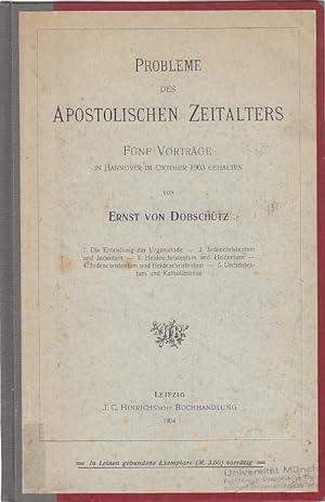 Probleme des apostolischen Zeitalters / von Ernst von Dobschütz