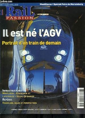 Bild des Verkufers fr Rail passion n 126 - Pgase : commentaires autour d'un prototype, A la dcouverte de l'AGV : la grande vitesse avec une longueur d'avance, Franois Lacote, directeur technique d'alstom : nous continuons toujours d'innover, Dominique Bussereau zum Verkauf von Le-Livre