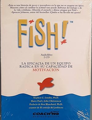Seller image for Fish!. La eficacia de un equipo radica en su capacidad de Motivacin for sale by Los libros del Abuelo