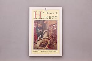 A HISTORY OF HERESY.