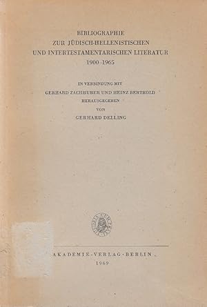 Bibliographie zur jüdisch-hellenistischen und intertestamentarischen Literatur : 1900 - 1965 / In...