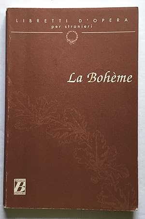 Imagen del vendedor de La Boheme. a la venta por Monkey House Books