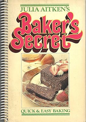 Immagine del venditore per Baker's Secret Quick and easy baking venduto da abibliodocs