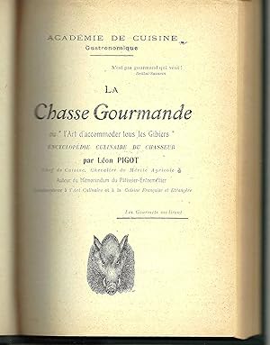 La Chasse Gourmande, l'Art d'accommoder tous les gibiers.