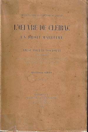 L'Oeuvre de Cleirac en droit maritime