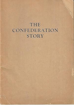 The Confederation Story.