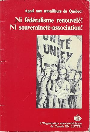 Ni fédéralisme renouvelé ! Ni souveraineté-association !