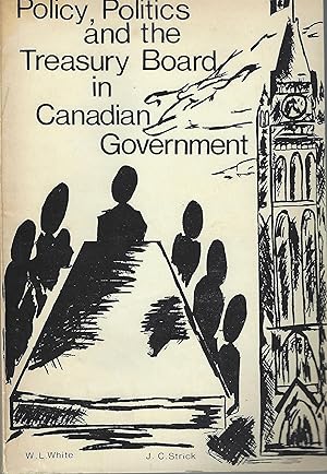 Policy, Politics and the Treasury Board in Canadian government