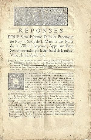 Réponses pour Sieur Estienne Dulivier Procureur du Roy au Siège de la Maîtrise des Ports de la vi...