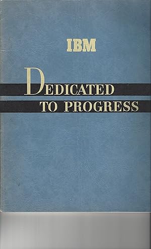 Dedicated to Progress IBM.