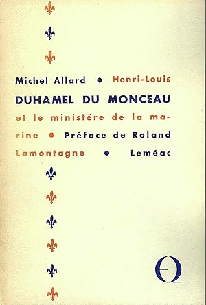 Henri-Louis Duhamel du Monceau et le ministère de la marine