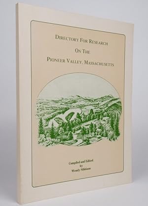 DIRECTORY FOR RESEARCH ON THE PIONEER VALLEY, MASSACHUSETTS