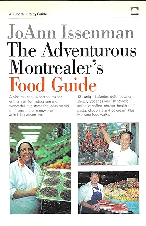 The Adventurous Montrealer's Food Guide