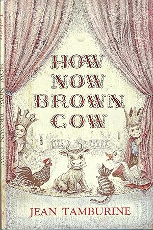 How Now Brown Cow