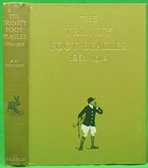 The Trinity Foot Beagles 1862-1912 An Informal Record Of Cambridge Sport And Sportsmen During The...