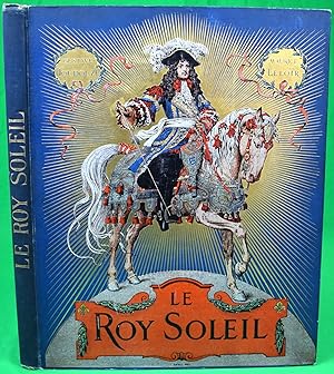 Seller image for Le Roy Soleil for sale by The Cary Collection