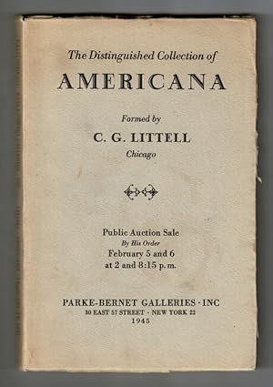 The distinguished collection of Americana formed by C. G. Littell