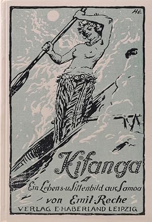 Bild des Verkufers fr Kifanga. Ein Lebens- und Sittenbild des Volkes unserer ehemaligen deutschen Kolonie Samoa. zum Verkauf von Antiquariat Held