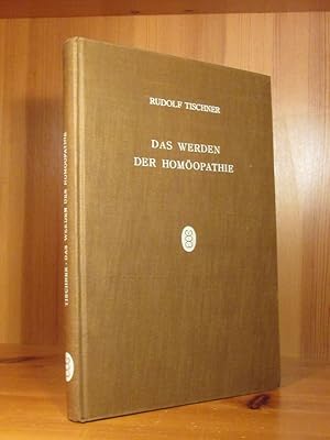Seller image for Das Werden der Homopathie. Geschichte der Homopathie vom Altertum bis zur neuesten Zeit. for sale by Das Konversations-Lexikon