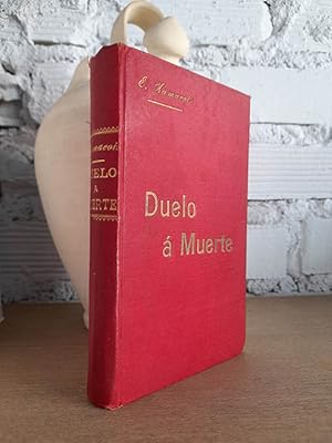 Duelo a muerte. Novela.