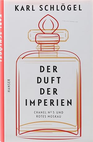 Bild des Verkufers fr Der Duft der Imperien. Chanel No5 und Rotes Moskau. 1. Aufl. zum Verkauf von Antiquariat Held