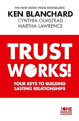 Immagine del venditore per Trust Works: Four Keys to Building Lasting Relationships venduto da BombBooks