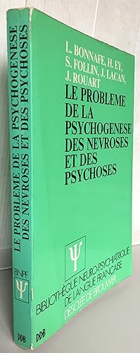 Le problème de la psychogénèse des névroses et des psychoses