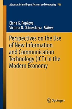 Bild des Verkufers fr Perspectives on the Use of New Information and Communication Technology (ICT) in the Modern Economy: 726 (Advances in Intelligent Systems and Computing, 726) zum Verkauf von WeBuyBooks