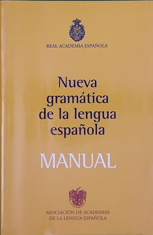 Imagen del vendedor de Nueva gramtica de la lengua espaola : manual a la venta por Librera Alonso Quijano
