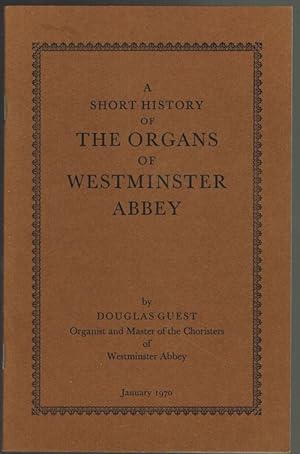 A Short History of the Organs of Westminster Abbey