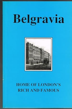 Belgravia: Home of London's Rich and Famous