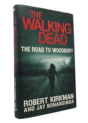 Seller image for THE WALKING DEAD The Road to Woodbury for sale by Rare Book Cellar