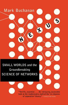 Immagine del venditore per Nexus: Small Worlds and the Groundbreaking Science of Networks (Paperback or Softback) venduto da BargainBookStores