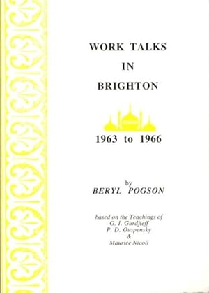 Image du vendeur pour WORK TALKS IN BRIGHTON 1963-1966 mis en vente par By The Way Books