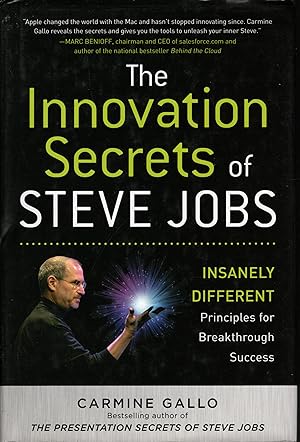 THE INNOVATION SECRETS OF STEVE JOBS: Insanely different. Principles for Breakthrough success.