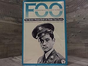 Seller image for Foo : A Japanese-American Prisoner of the Rising Sun : The Secret Prison Diary of Frank 'Foo' Fujita (War and the Southwest Series, No 1) for sale by Archives Books inc.