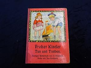 Froher Kinder Tun und Treiben. Lustiges Bilderbuch.