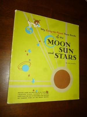My Easy-to Read True Book of the Moon, Sun and Stars