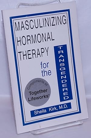 Seller image for Masculinizing hormonal therapy for the transgendered for sale by Bolerium Books Inc.