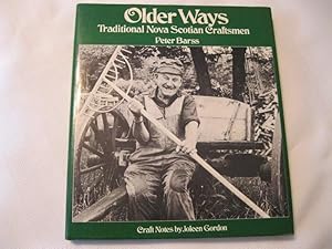 Seller image for Older Ways : Traditional Nova Scotian Craftsman for sale by ABC:  Antiques, Books & Collectibles