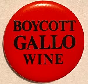 Boycott Gallo Wine (pinback button)