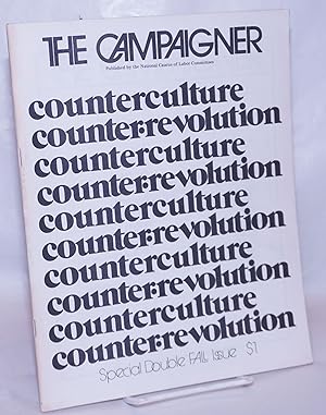 The campaigner, vol. 4, no.3-4, Fall 1971. Special, counterculture, counter-revolution, double fa...