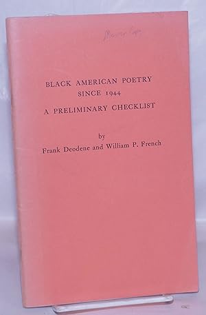 Imagen del vendedor de Black american poetry since 1944, a preliminary checklist a la venta por Bolerium Books Inc.