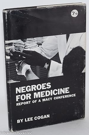 Negroes for medicine; report of a Macy conference