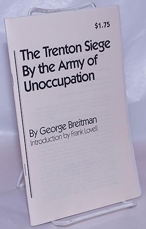 Immagine del venditore per The Trenton Siege by the Army of Unoccupation venduto da Bolerium Books Inc.
