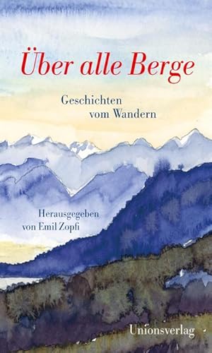 Seller image for ber alle Berge for sale by BuchWeltWeit Ludwig Meier e.K.