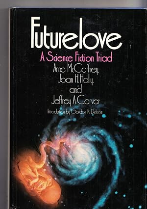 Seller image for Futurelove: A Science Fiction Triad for sale by Adventures Underground